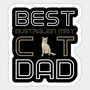 Best Australian Mist Cat Dad Sticker